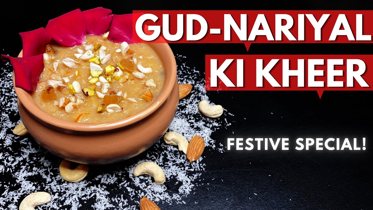 Gud & Nariyal Ki Kheer | Festive Special | Jaggery And Coconut Milk Kheer | Shashi's Kitchen