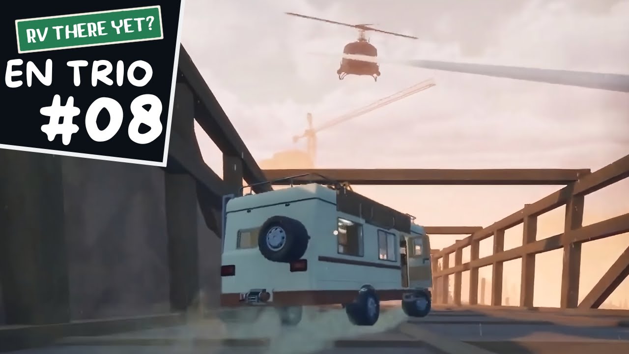 Un final digne de Michael Bay! 🚁(FIN MAP 1) | RV There Yet? en Trio #08