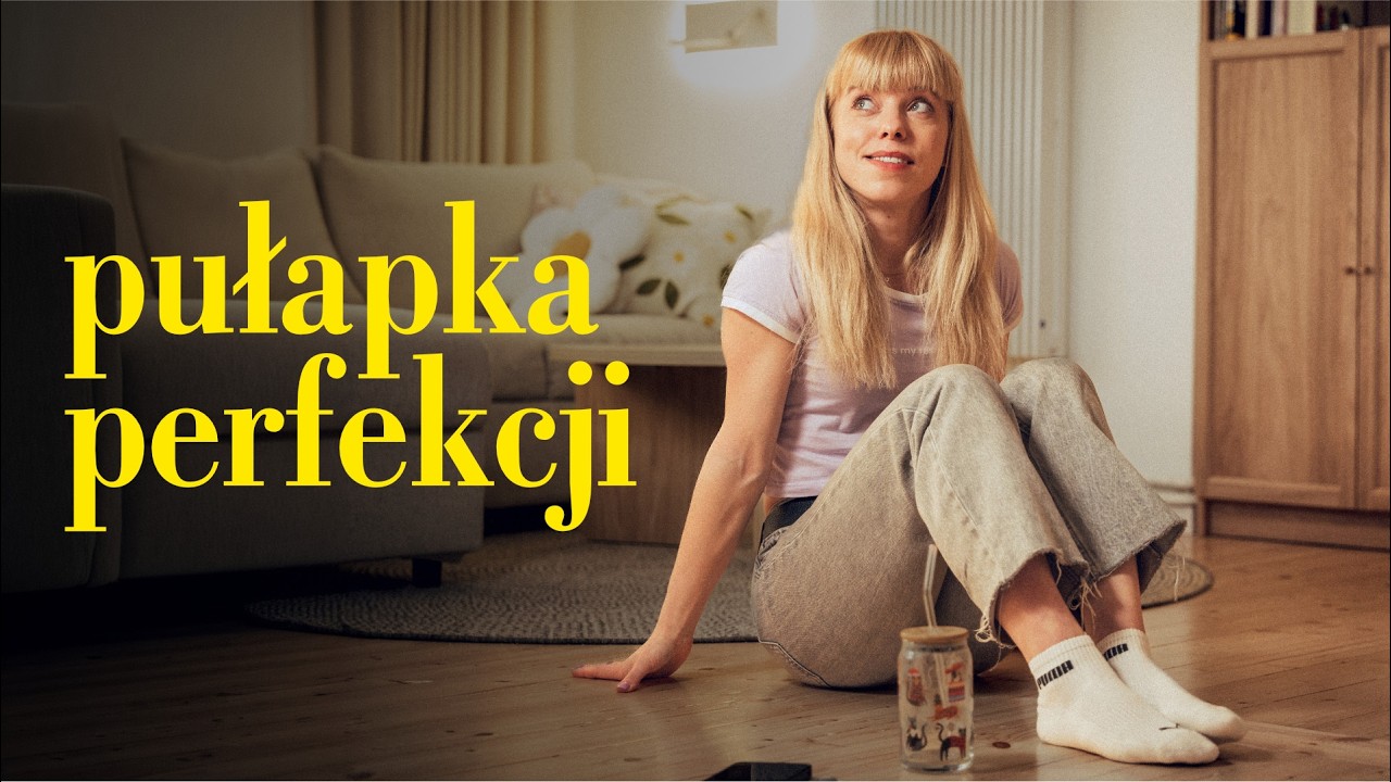Może to jej urok, a może to... perfekcjonizm. Moja historia.