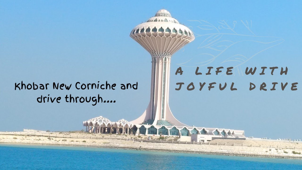 Khobar New Corniche and Drive Through || Life with Joyful Drive