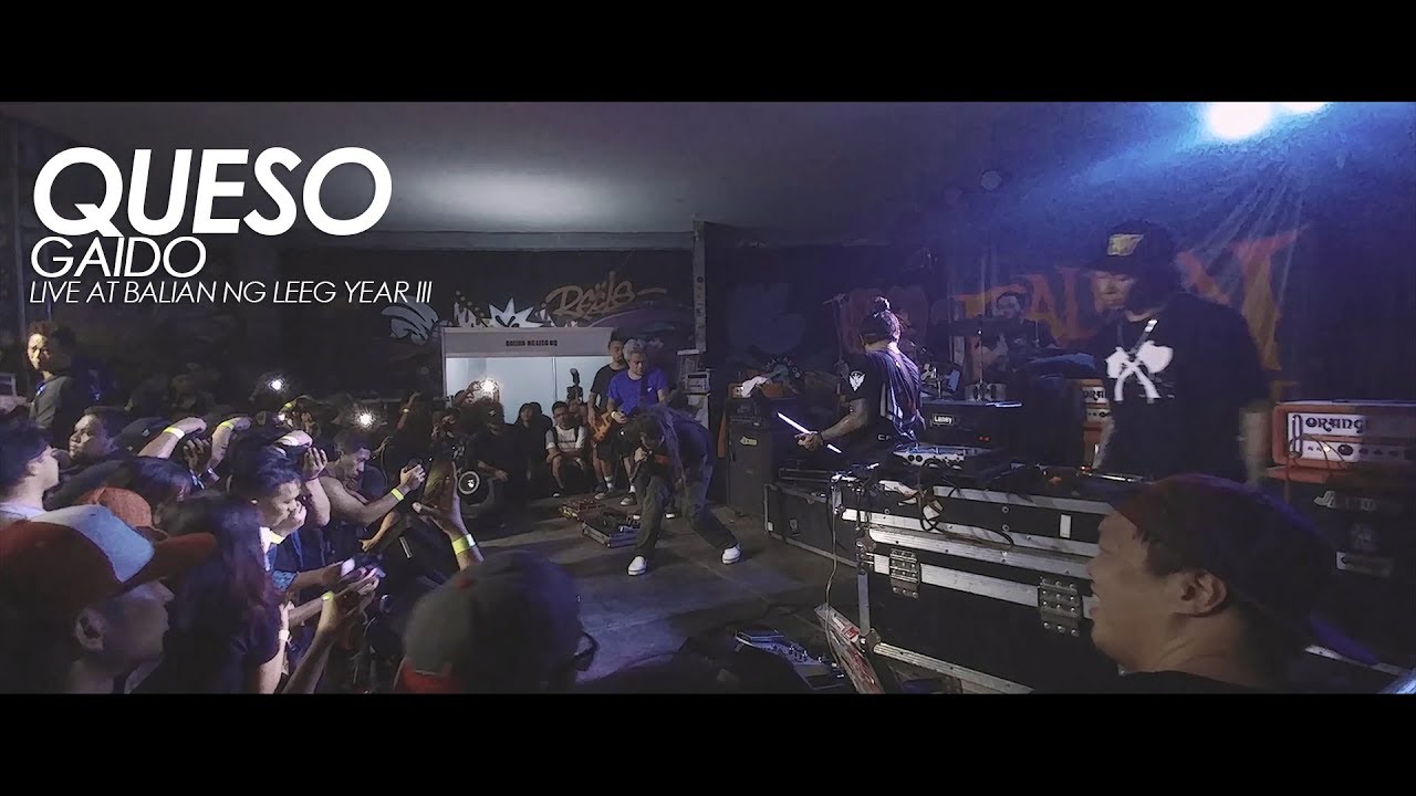 Queso - Gaido (Live at Balian Ng Leeg Year III)