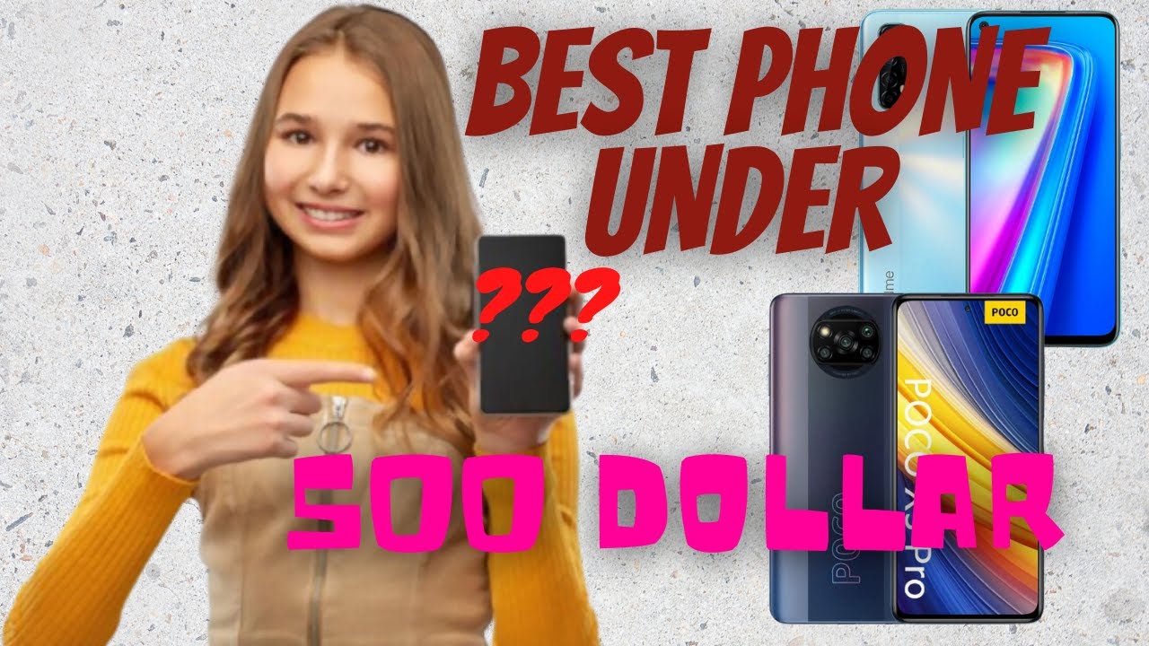 BEST PHONE UNDER 500 DOLLAR 2021 USD