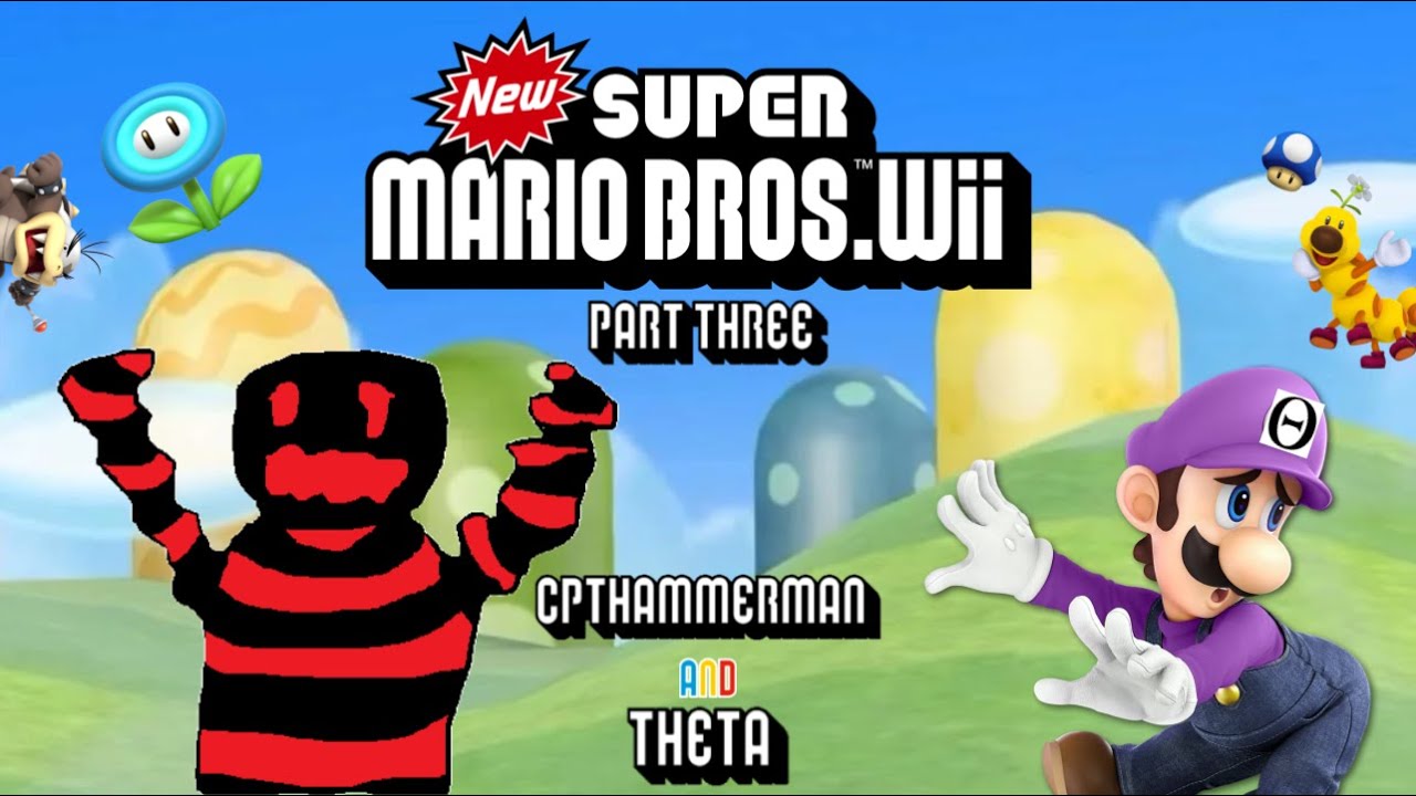 DONT TOUCH ME! New Super Mario Bros. Wii WITH Theta! Part3