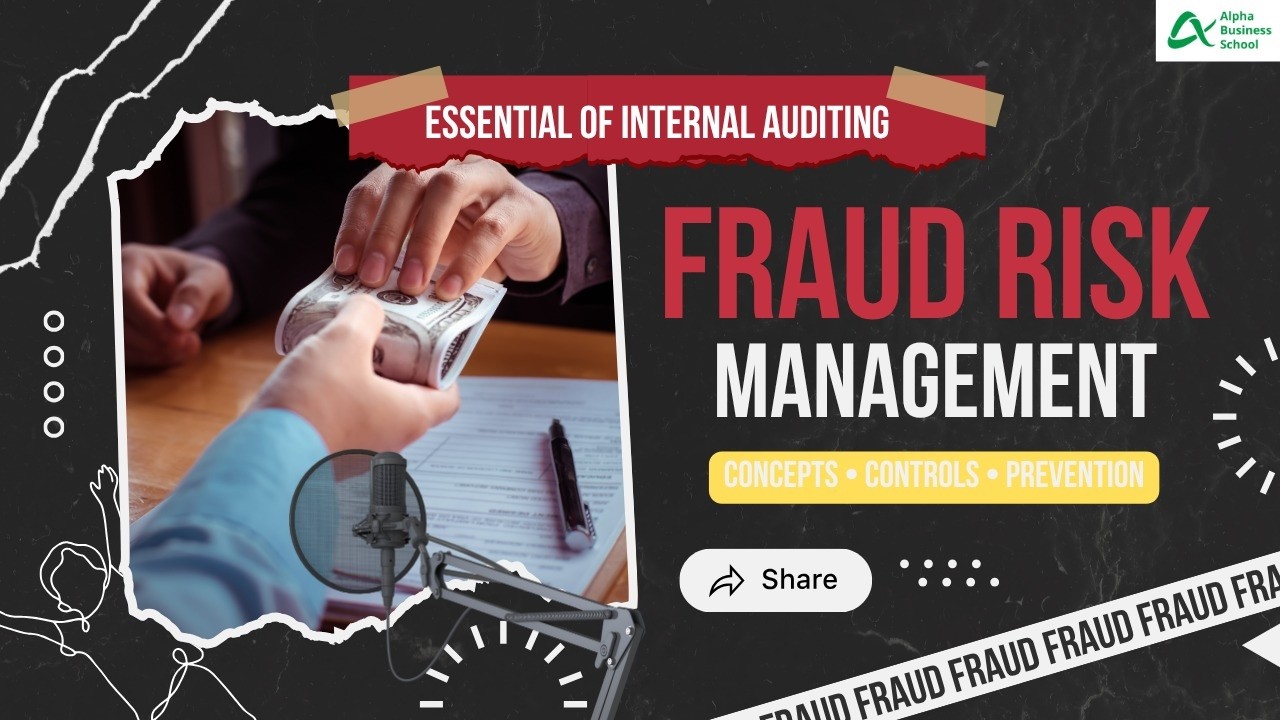 CIA Part 1 &ndash; Essentials of Internal Auditing - Fraud Risk Management
