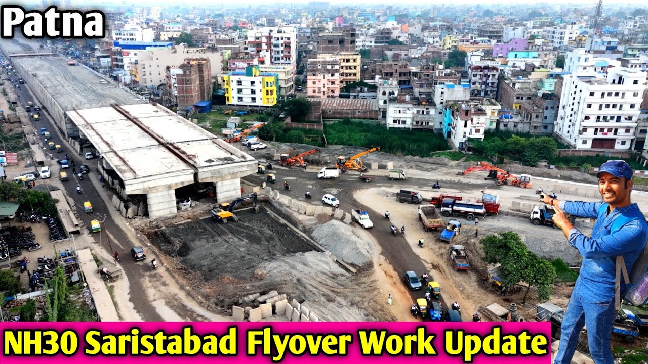 NH30 Saristabad Flyover Work Update || Patna Saristabad Flyover