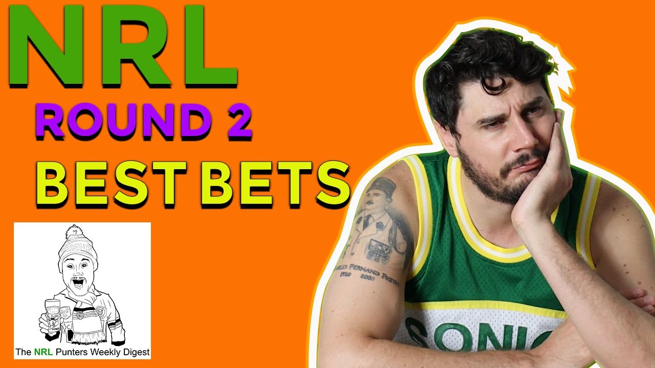National Rugby League I NRL Best Bets I Round 2 I Telstra Premiership