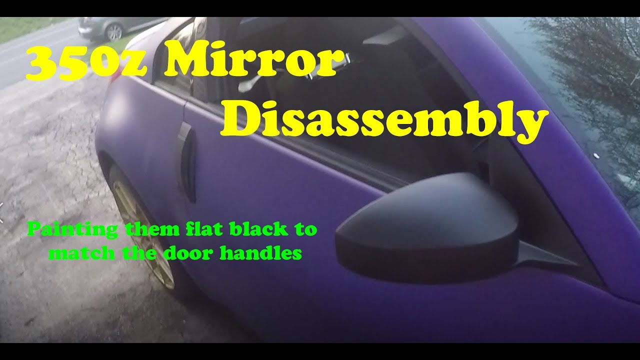 350z Mirror Disassembly