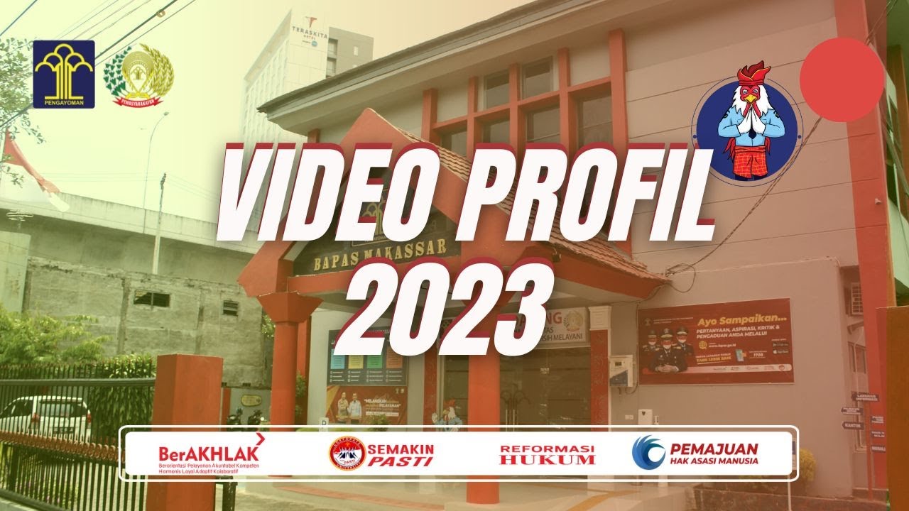 VIDEO PROFIL BAPAS MAKASSAR 2023