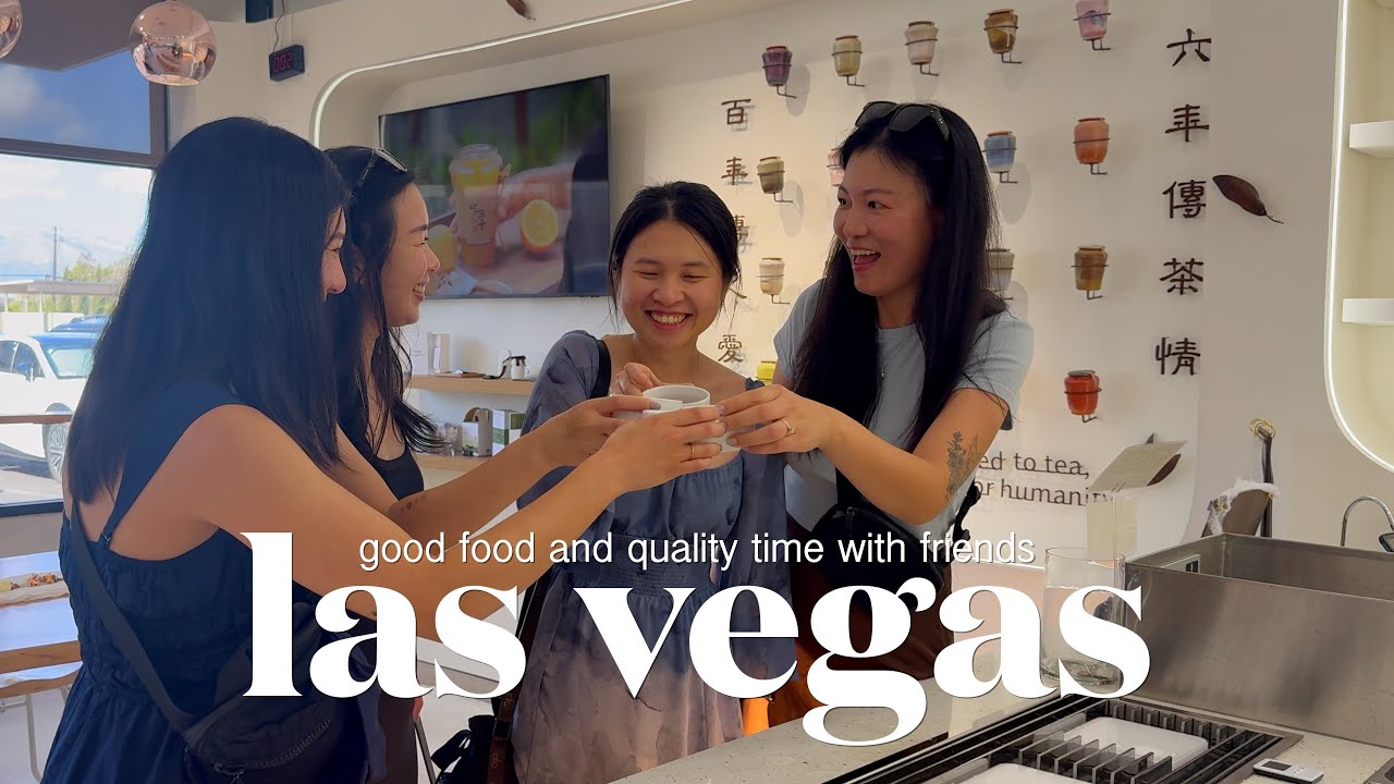 not your typical las vegas trip | friends, tea tasting, and food