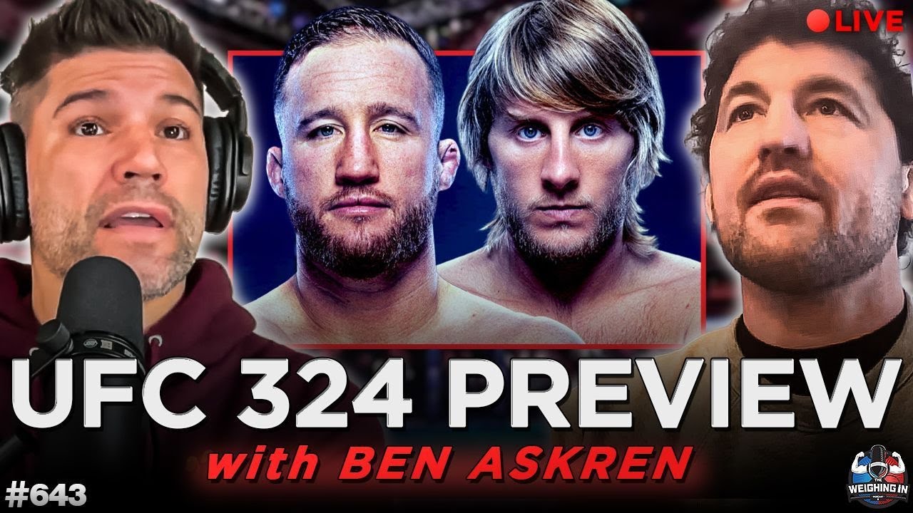 UFC 324 Preview with Ben Askren | WEIGHING IN #643