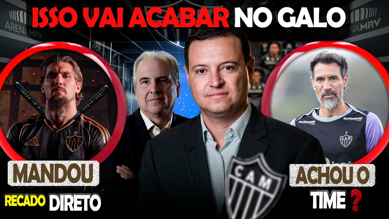 ⚠️ ISSO VAI ACABAR NO ATLÉTICO 🔥 RECADO DIRETO NO GALO 🤔 BARBA ACHOU O TIME IDEAL? #galo #atlético
