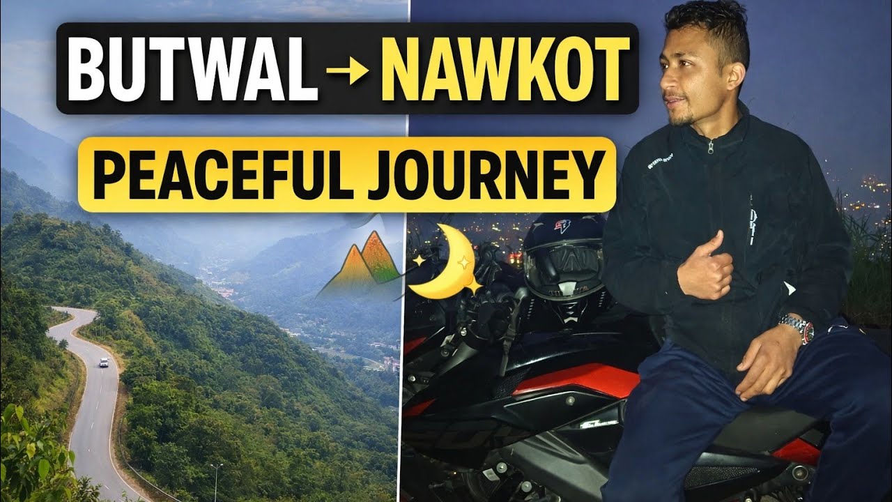 Butwal to Nawkot Travel 🌄 | Beautiful Journey & Peaceful Night View 🌙✨