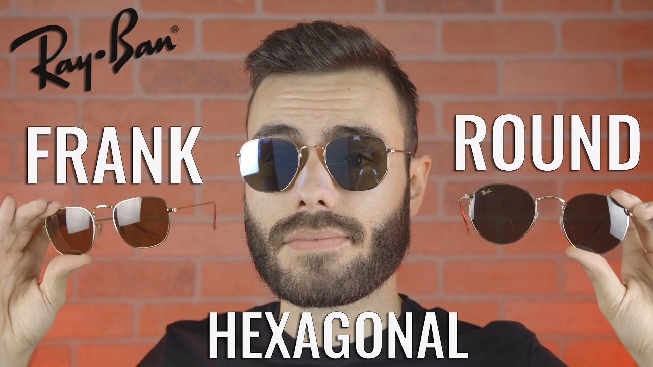Ray-Ban Round vs Hexagonal vs Frank