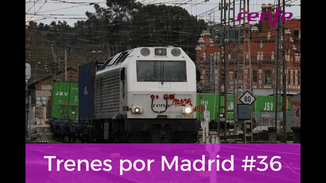 Trenes por Madrid #36