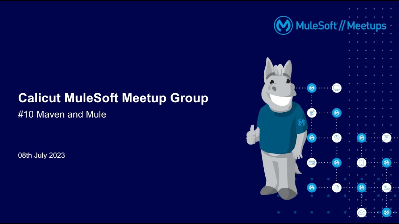 #9 Calicut MuleSoft Meetup: Maven and Mule