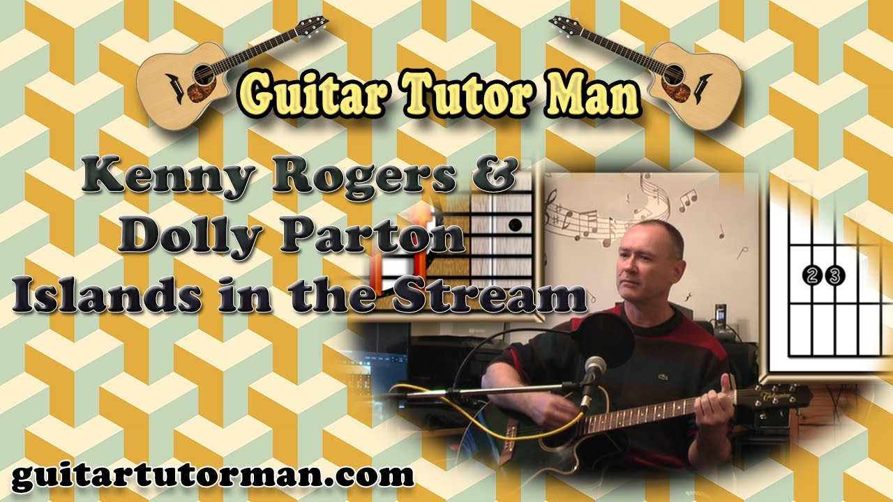 Islands In The Stream - Kenny Rogers & Dolly Parton - Acoustic Guitar Lesson (no key change)