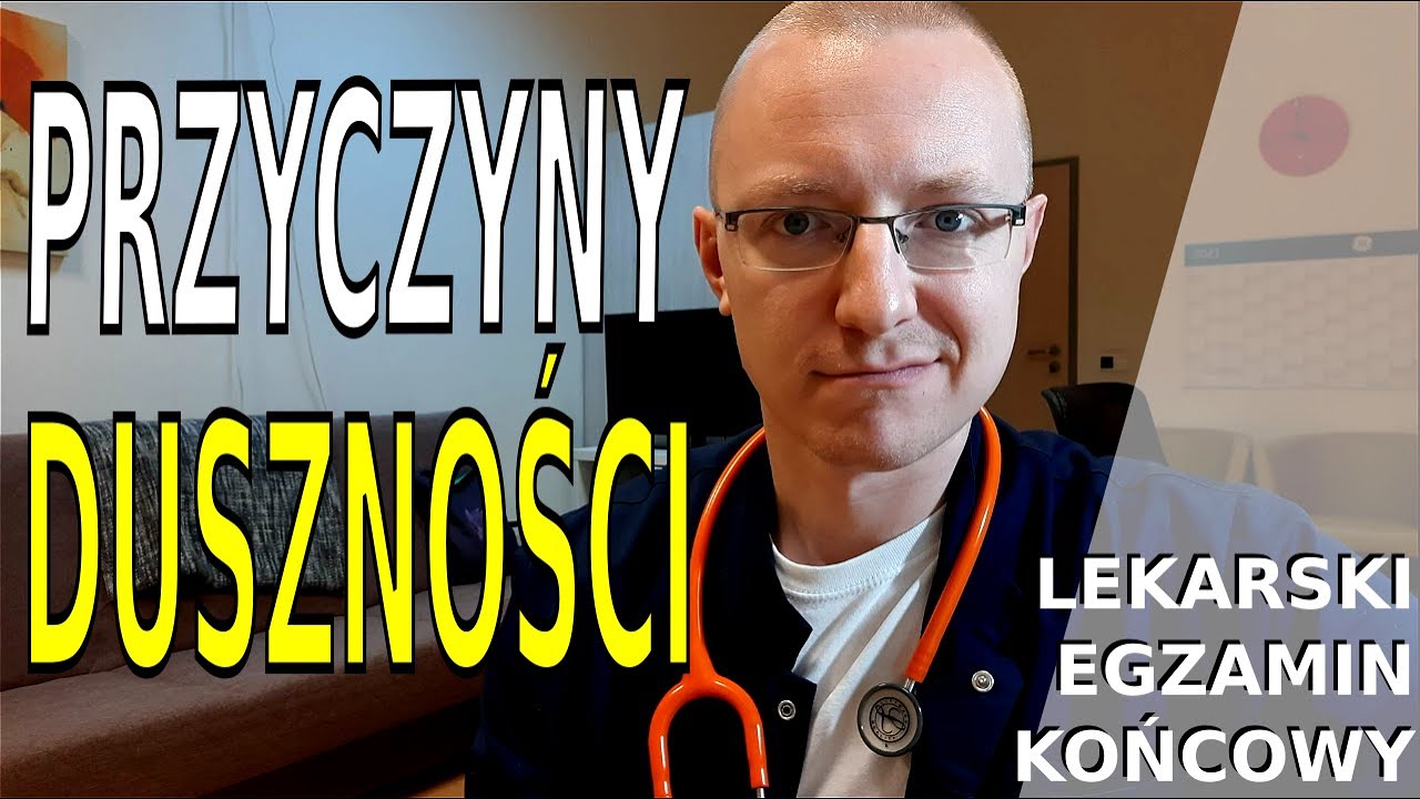 Przyczyny duszności. [Lekarski Egzamin Końcowy, ChW, Pyt. 25]