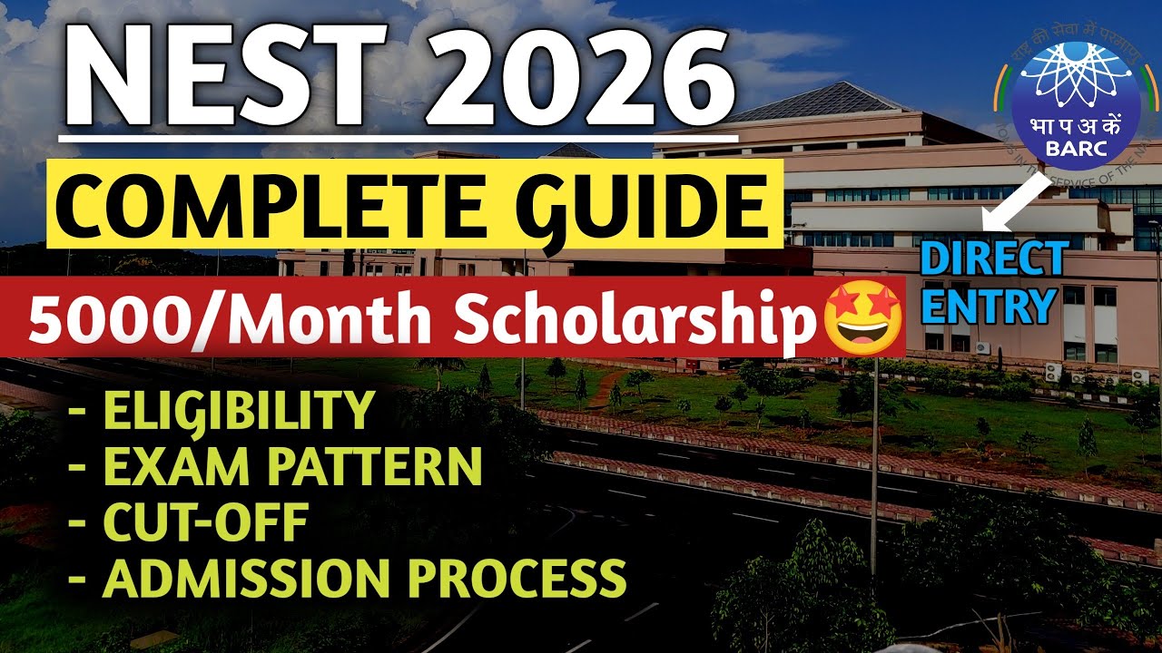 All about NEST 2026 | Exam Date, Eligibility, Syllabus, Colleges & Cutoff 🔥