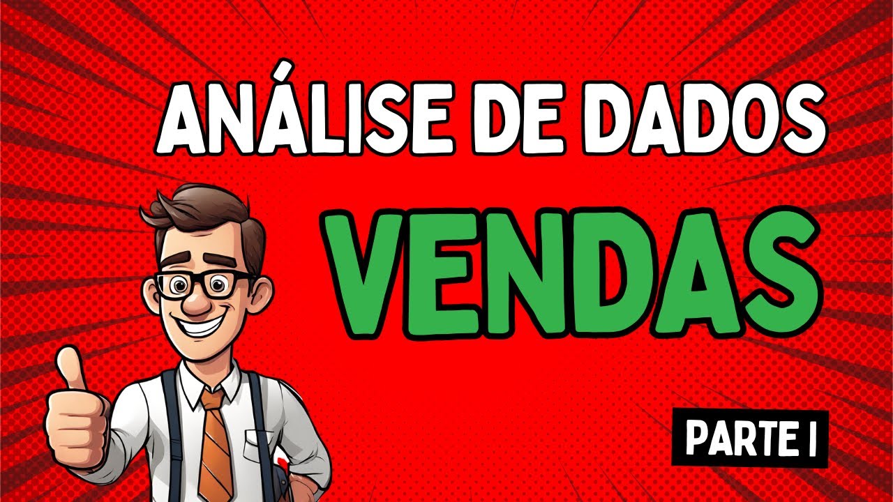 📈 Analise de Dados de Vendas na prática com Google Planilhas: Parte 1