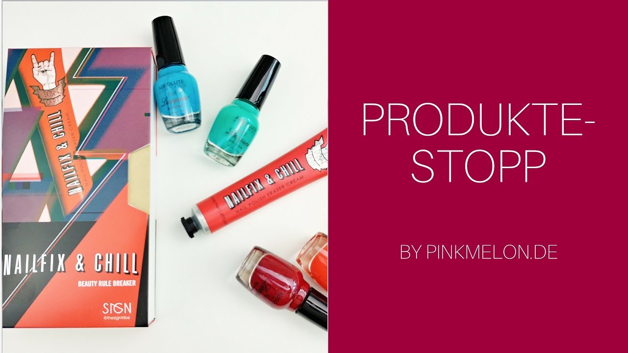 The SIGN Tribe Nailfix & Chill im Pinkmelon Produktestopp