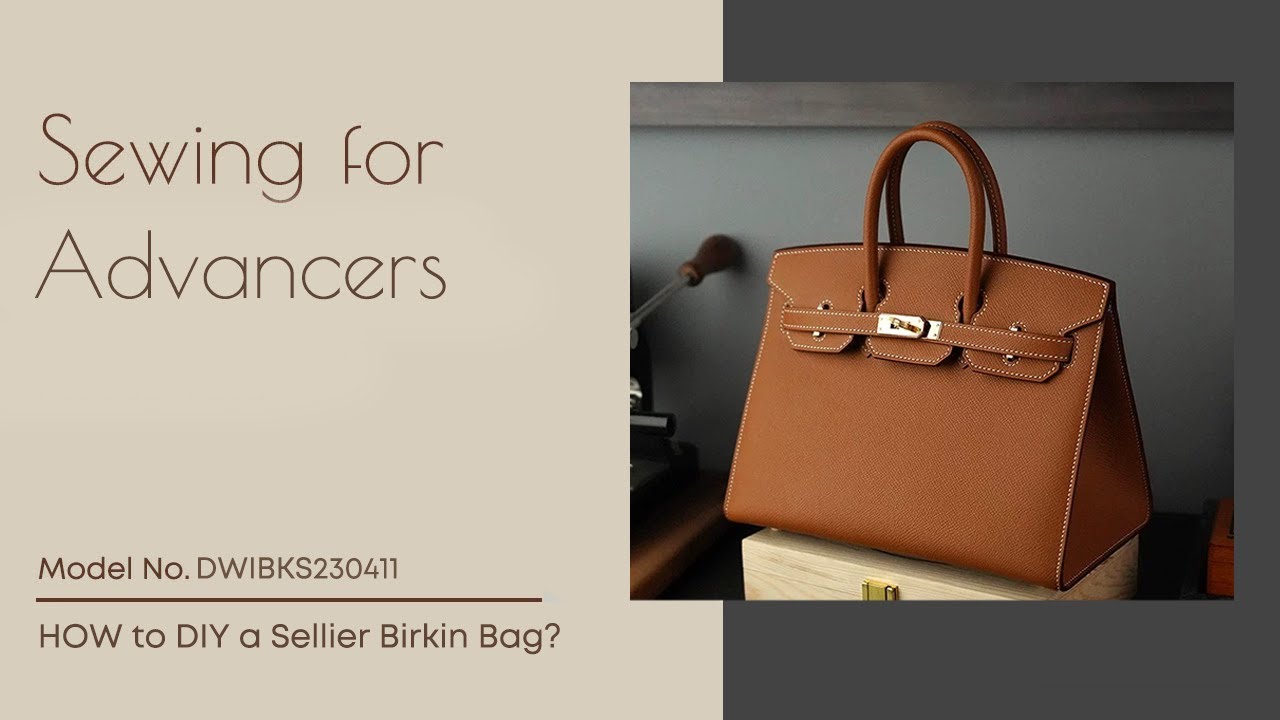 DIY Leather Kit - Advanced | How to Make a Sellier Birkin Inspired Bag | DWIPDFZS131
