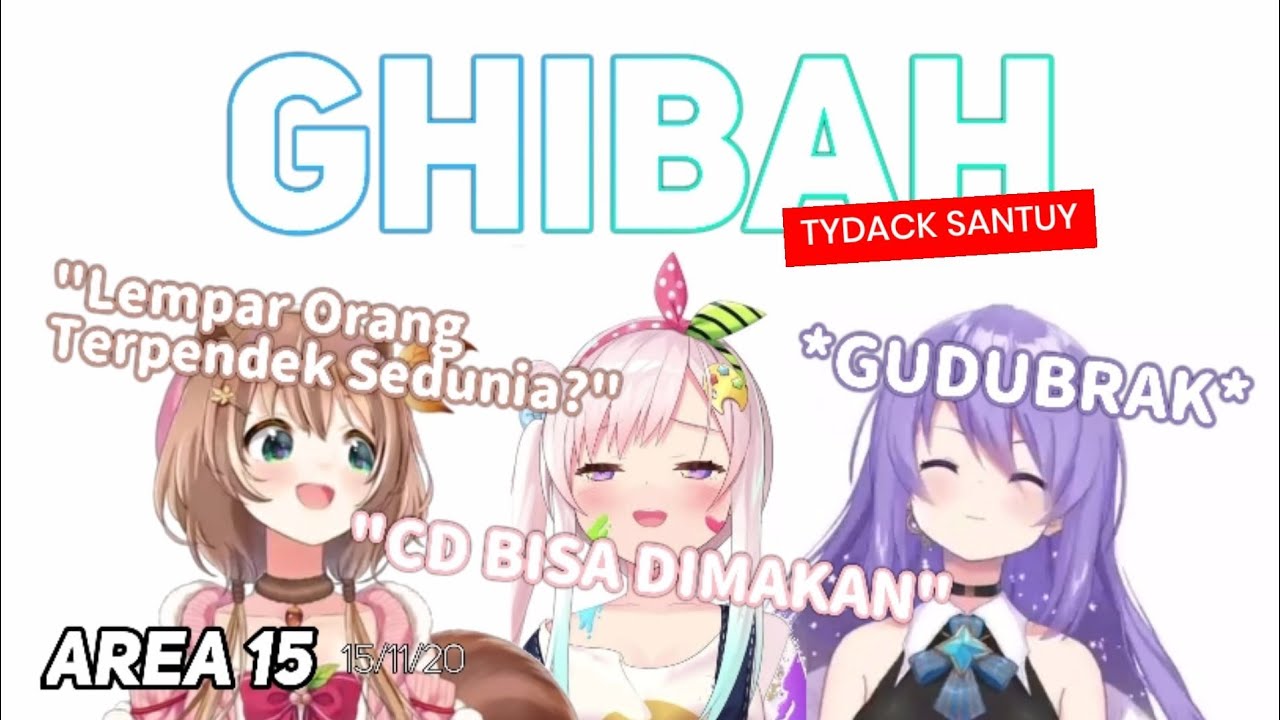 Ghibah yang Tydack Pernah Santuy - AREA 15
