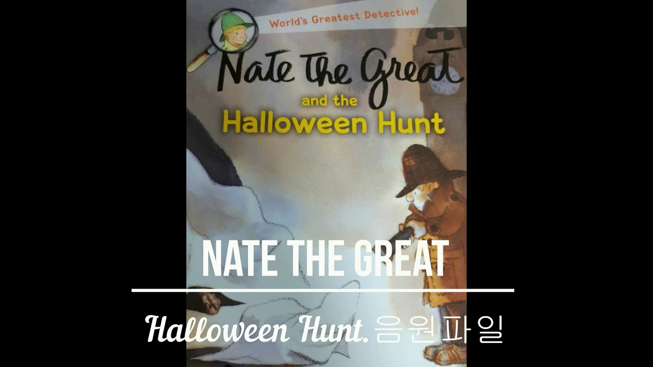 Nate the great Halloween Hunt