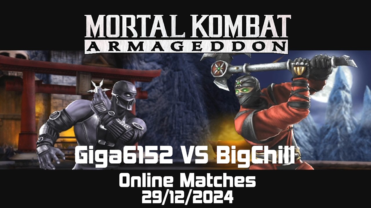 Mortal Kombat Armageddon Online Matches: Giga6152 vs BigChill (Played on 29 December 2024)