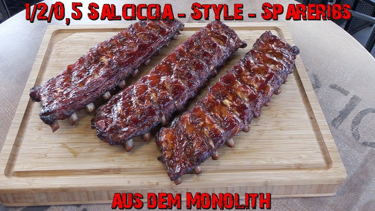 1/2/0,5 Salsiccia - Style - Spareribs aus dem Monolith