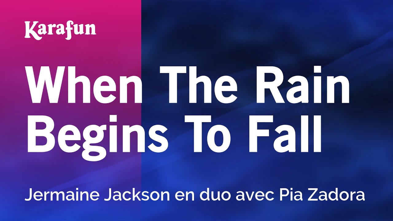 When the Rain Begins to Fall - Jermaine Jackson & Pia Zadora | Karaoke Version | KaraFun