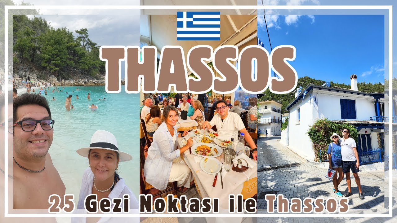 Thassos Gezi Rehberi | Gezi, Yeme İçme, Taverna, Alışveriş, Konaklama, Ulaşım, Feribot vb. Tavsiyesi