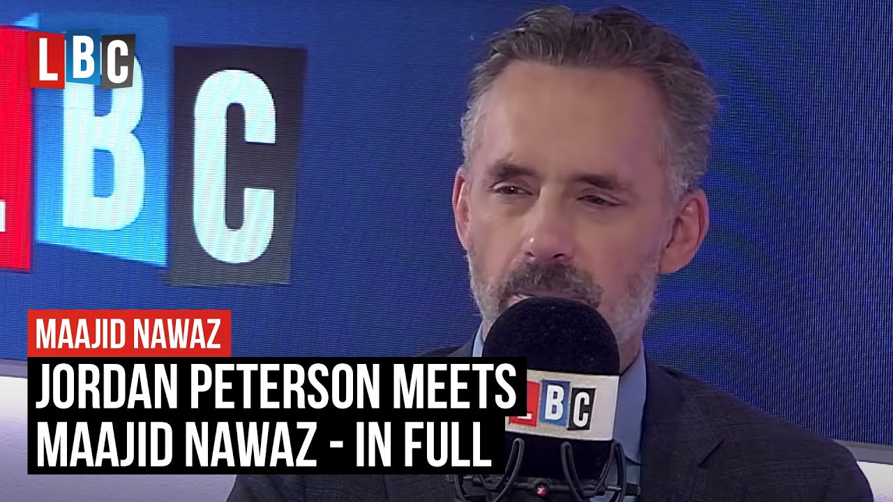 Jordan Peterson Meets Maajid Nawaz | Interview In Full | LBC