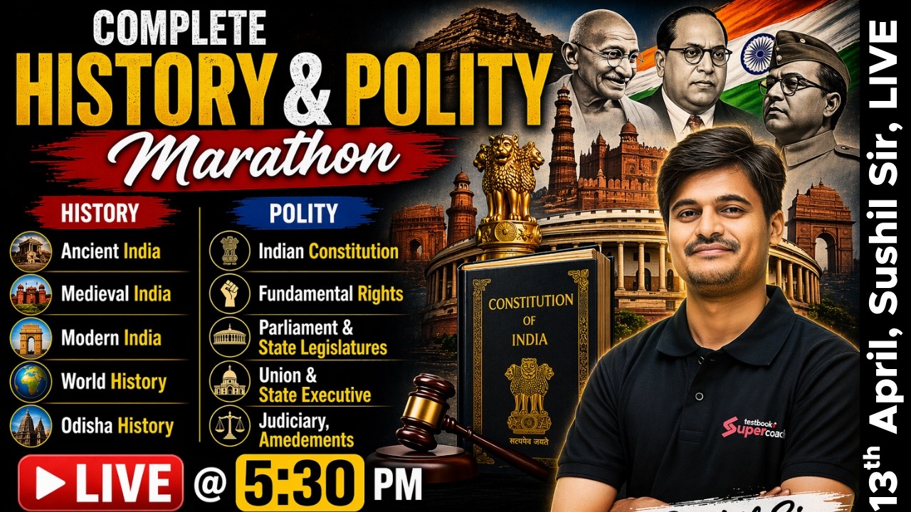Complete History Polity Marathon Class For OSSC CGL, RI AMIN Mains, Forest Guard 2026 By Sushil