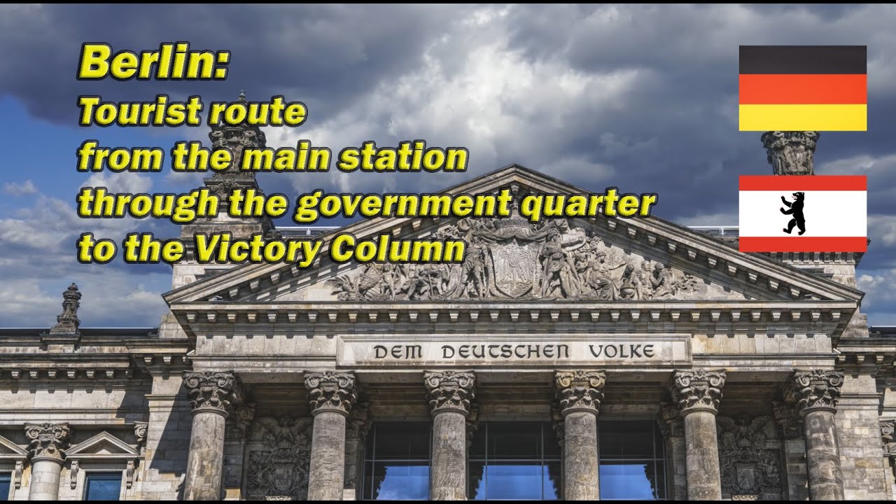 Berlin: from the main station through the government district to the Victory Column
