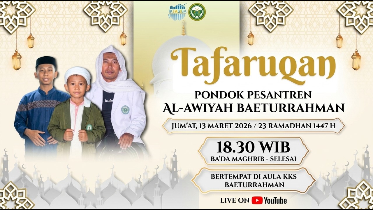 TAFARUQAN || PONDOK PESANTREN AL- AWIYAH BAETURRAHMAN  || JUM'AT 13 MARET 2026||23  RAMADHAN 1447 H