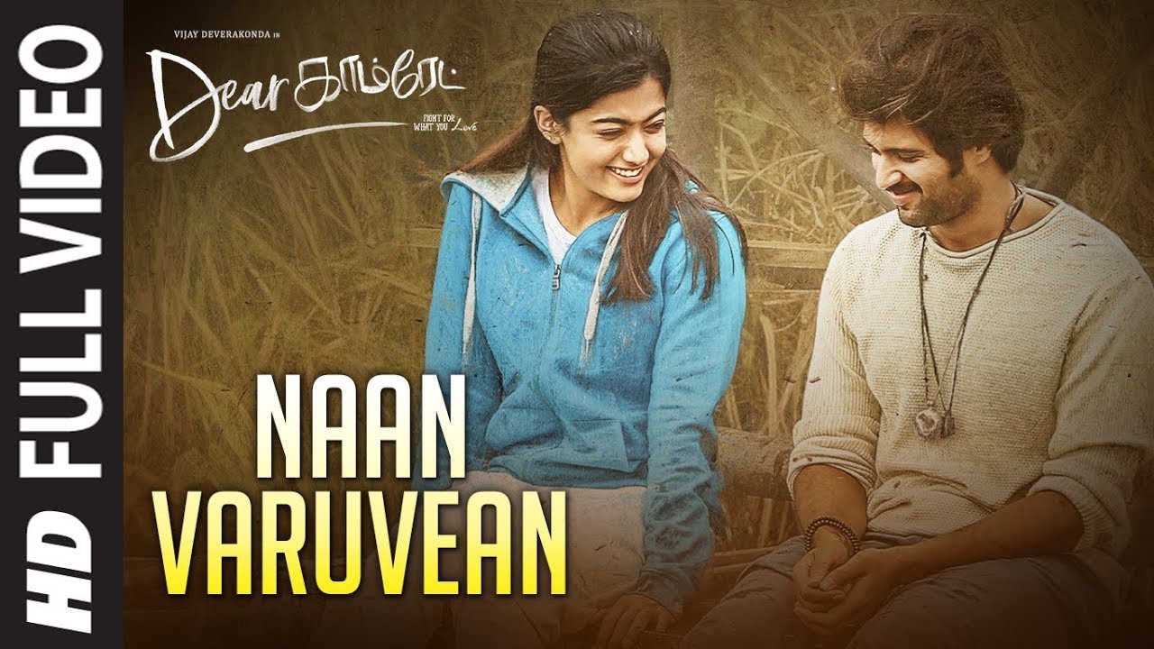 Naan Varuvean Video Song - Dear Comrade Tamil | Vijay Deverakonda | Rashmika | Bharat Kamma