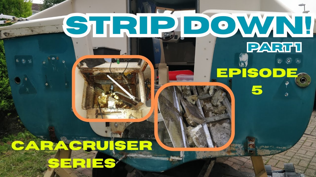 CaraCruiser Episode 5 - Strip Down