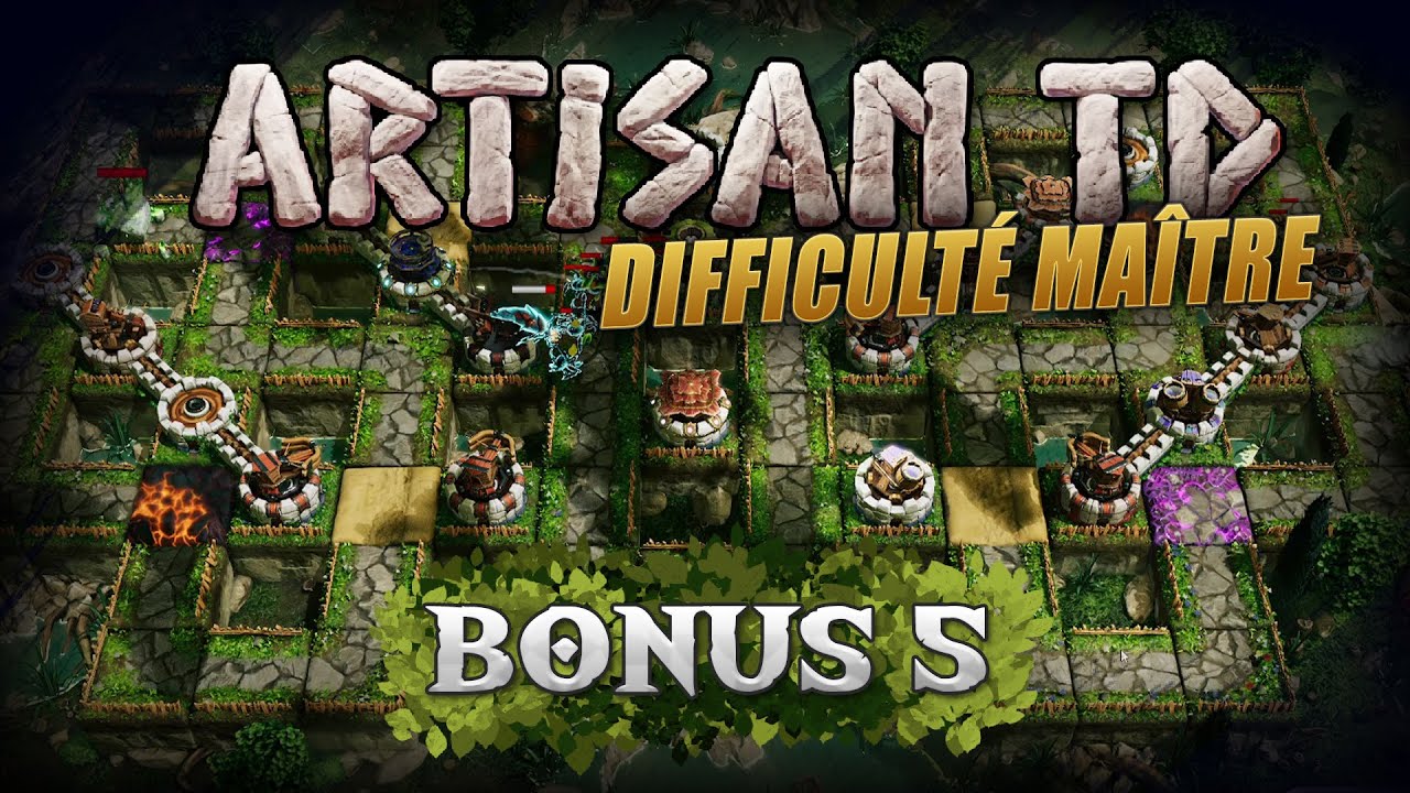 Plateau Bonus 5 Artisan TD difficulté Maître - Solution niveau Bonus 5 No Hit 3 étoiles