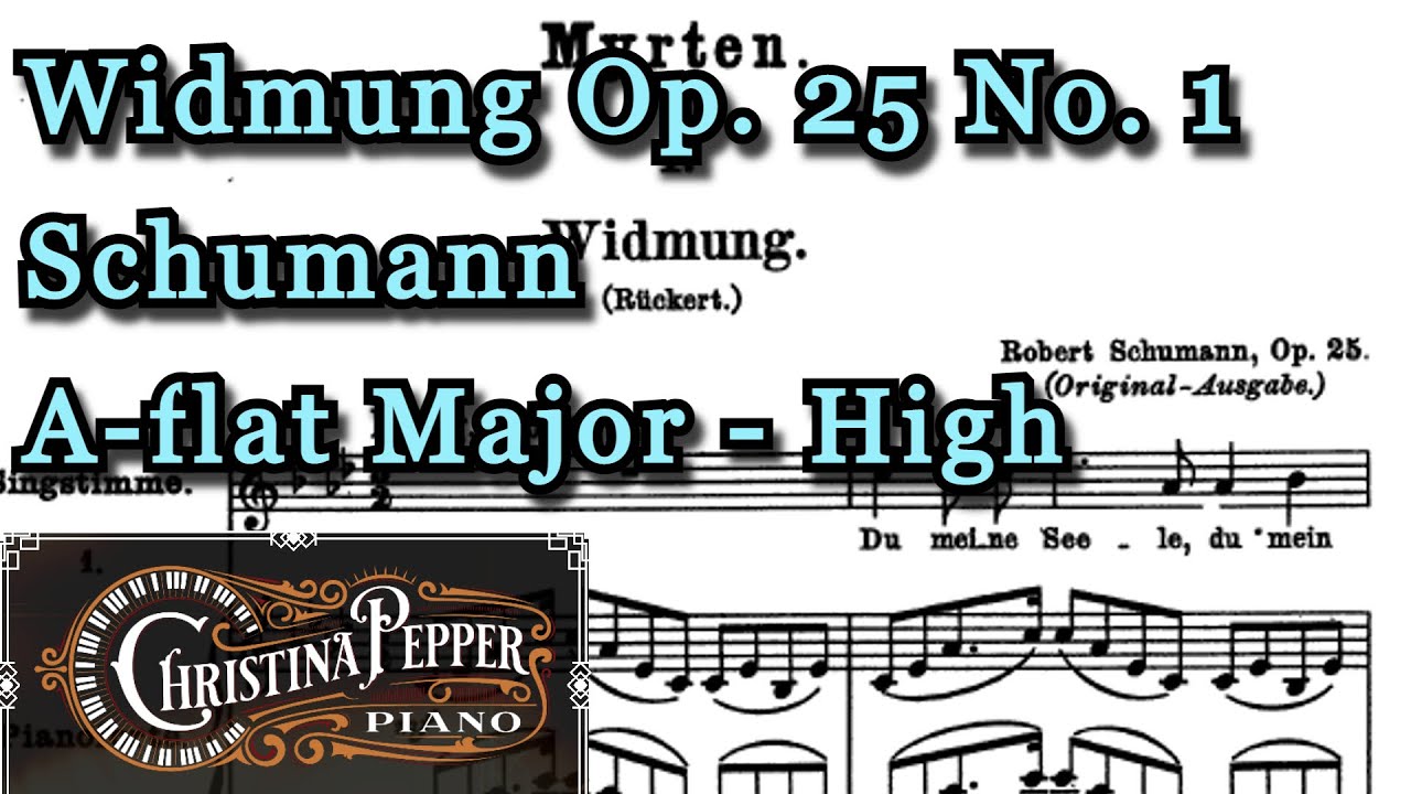 Widmung A flat Major Piano Accompaniment Schumann Karaoke High Voice