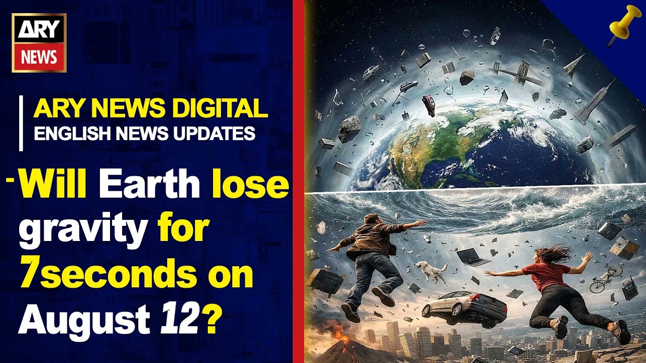 Will Earth lose gravity for 7 seconds on August 12? || ARY News English News Updates