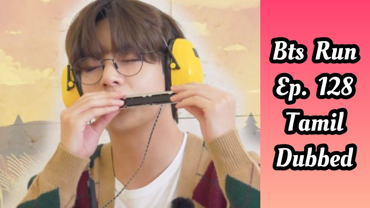 Bts run ep. 128 Tamil dubbed || run bts tamil review || Bts tamil dubbed || Bts Army Tamilnadu ||