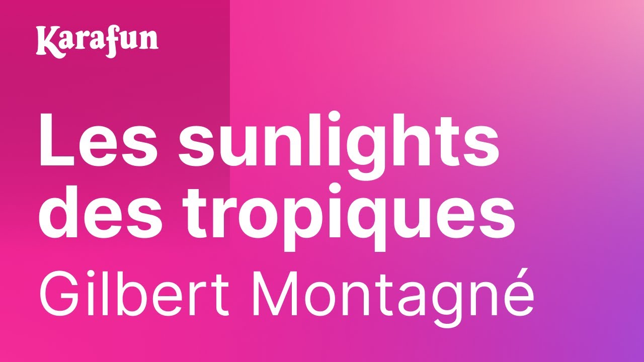 Karaoké  - Gilbert Montagné