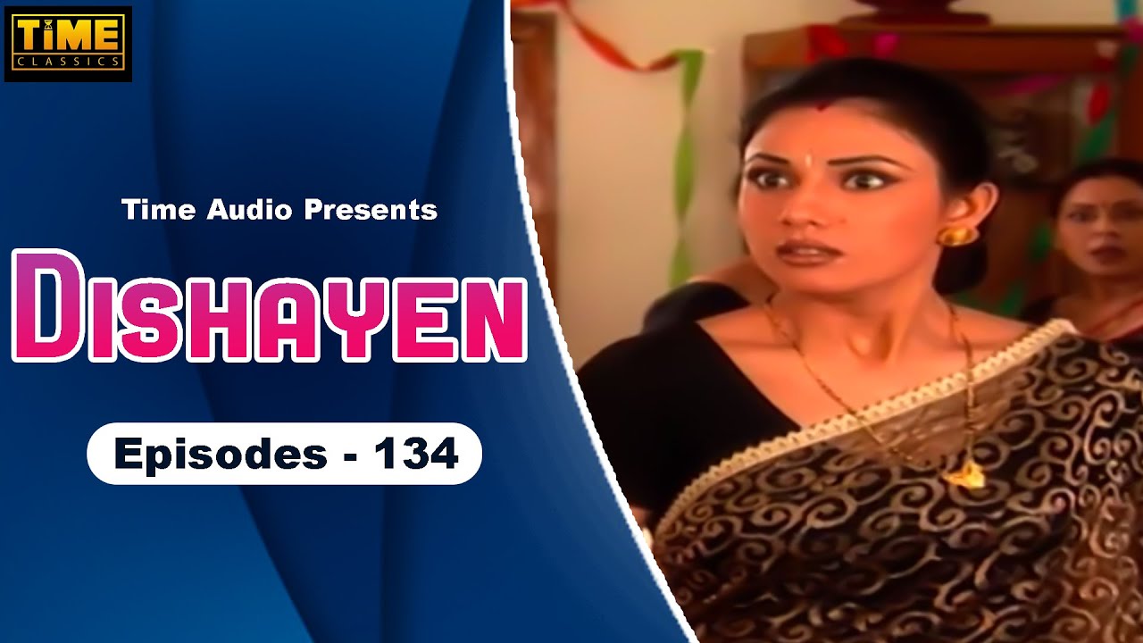Dishayen (दिशायें) - Episode 134 | Hindi TV Serial | Anjali Mukhi, Darshan Dave | Time Classics
