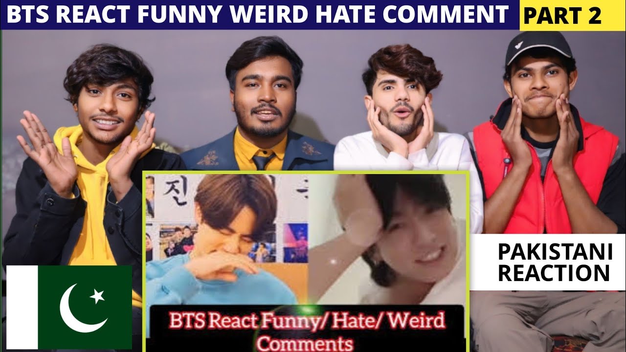 Bts React Funny Hate And Weird Comment - Part 2 - For You Reaction