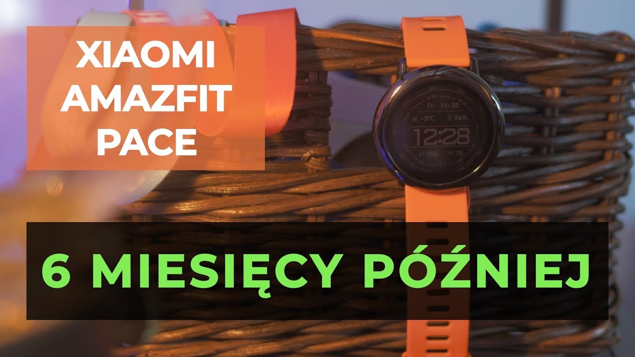 Xiaomi Amazfit Pace - Recenzja po 6 miesiącach użytkowania
