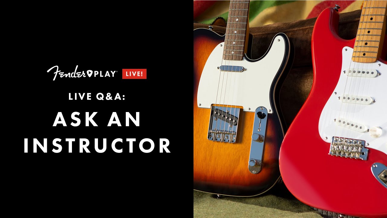 Live Q&A: Ask An Instructor | Fender Play LIVE | Fender
