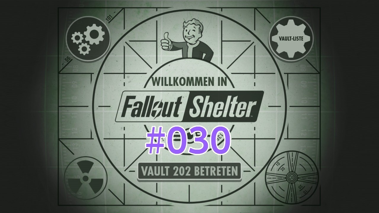 Fallout Shelter #030 - OPERATION: 100% Zufriedenheit!