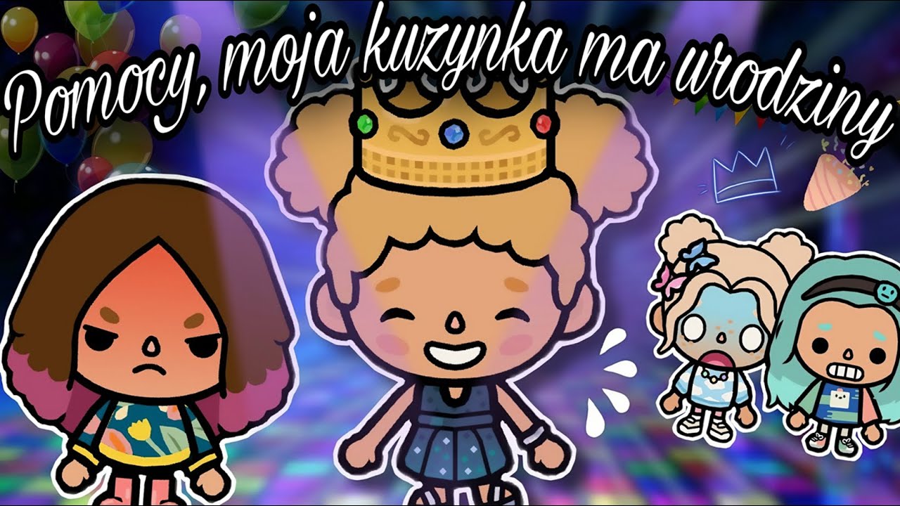 [CZĘŚĆ2] POMOCY, GŁUPIA KUZYNKA MA URODZINY 🫢 |  TOCA BOCA HISTORYJKI PO POLSKU |