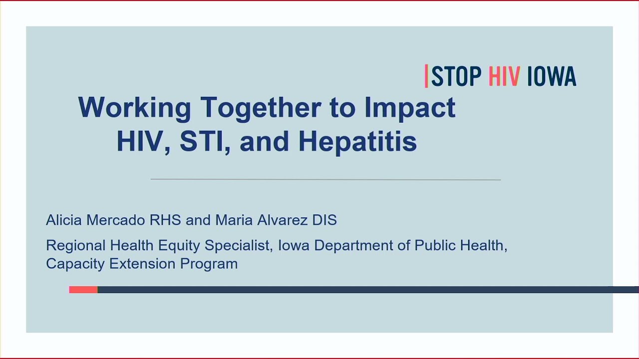Working Together to Impact HIV, STIs and Hepatitis C 8/23/23