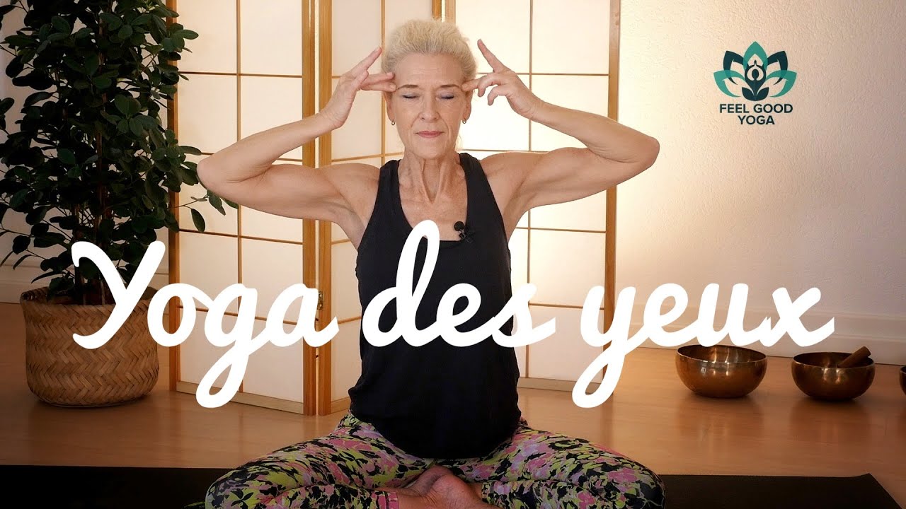 🧘 Cours de yoga - Yoga des yeux 👀